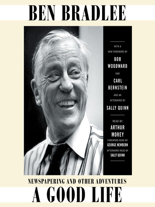 Title details for A Good Life by Ben Bradlee - Available